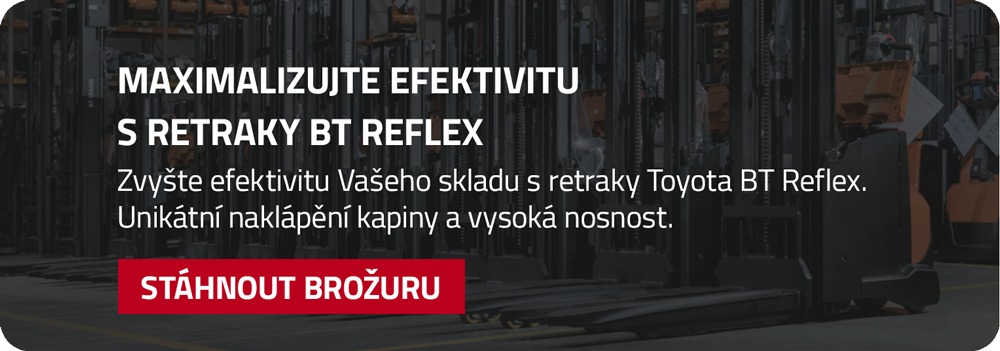STÁHNOUT BROŽURU - Maximalizujte Efektivitu s Retraky BT REFLEX